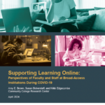Supporting Learning Online: Perspectives of Faculty and Staff at Broad-Access Institutions During COVID-19