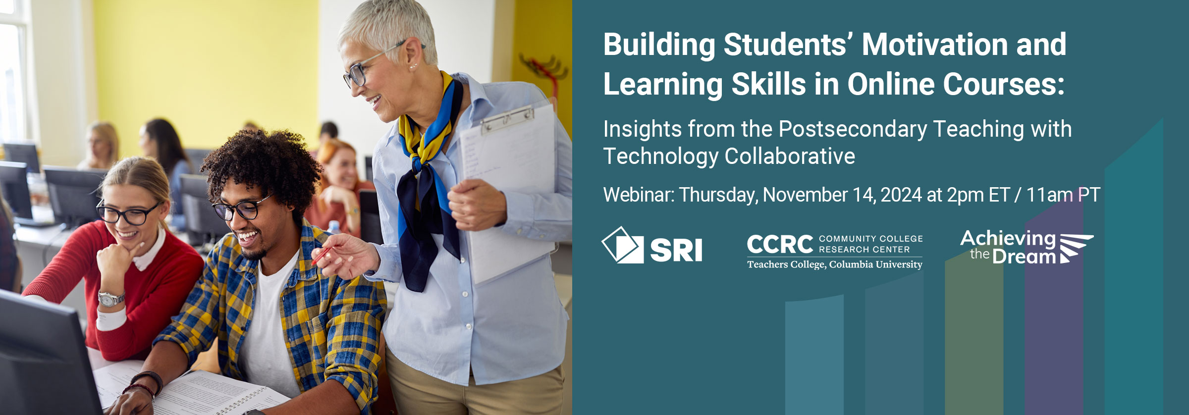 Building Students’ Motivation and Learning Skills in Online Courses: Insights from the Postsecondary Teaching with Technology Collaborative  webinar banner